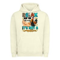 Pigment Pistachio relax we're all crazy it's not a competition Urban Hoodie - Artiststas