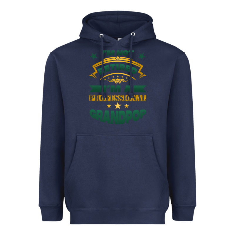 I'm Not Retired I'm A Professional Grandpop Heavyweight Hoodie by Jasminsmagicworld | Teevron