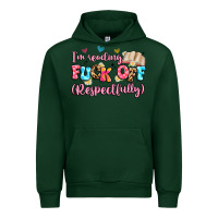 Forest Green i'm reading fuck off respectfully Urban Hoodie - Artiststas