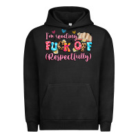Pigment Black i'm reading fuck off respectfully Urban Hoodie - Artiststas