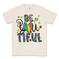 Natural be you tiful Classic Tee - CowhideDigitalArt