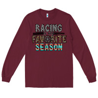 Burgundy racing is my favorite season Long Sleeve Tee - CowhideDigitalArt