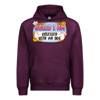 Hello I Am Obsessed With My Dog Urban Hoodie | Teevron