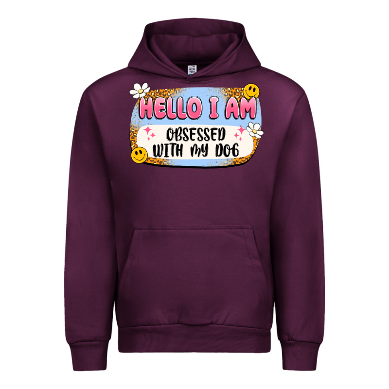 Hello I Am Obsessed With My Dog Urban Hoodie by Artiststas | Teevron