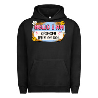 Pigment Black hello i am obsessed with my dog Urban Hoodie - Artiststas