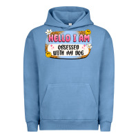 Pigment Pebble Blue hello i am obsessed with my dog Urban Hoodie - Artiststas