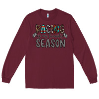 Burgundy Racing Is My Favorite Season Long Sleeve Tee - CowhideDigitalArt