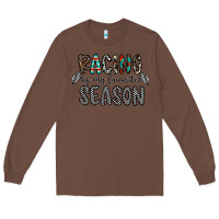 Chestnut Racing Is My Favorite Season Long Sleeve Tee - CowhideDigitalArt