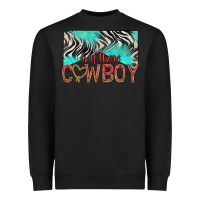 Black hey there cowboy Heavyweight Sweatshirt - texasbilliewilder
