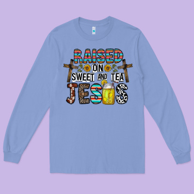 Raised On Sweet And Tea Jesus Long Sleeve Tee Designed By Cowhidedigitalart
