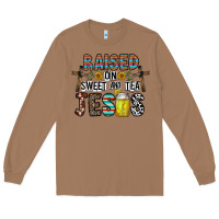 Toasted Coconut raised on sweet and tea jesus Long Sleeve Tee - CowhideDigitalArt