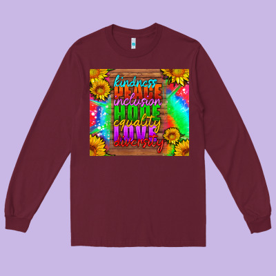Kindness Peace Inclusion Hope Equality Love Diversity Long Sleeve Tee Designed By Hra Design Shop