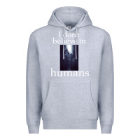 Heather Grey I don't believe i̇n humans Premium Hoodie - Bettercallsaul