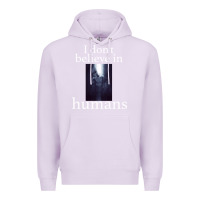 Lilac I don't believe i̇n humans Premium Hoodie - Bettercallsaul