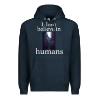 Navy I don't believe i̇n humans Premium Hoodie - Bettercallsaul