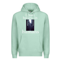 Seafoam I don't believe i̇n humans Premium Hoodie - Bettercallsaul