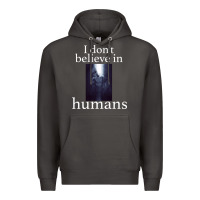 Smoke I don't believe i̇n humans Premium Hoodie - Bettercallsaul