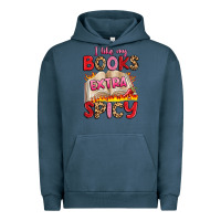 Pigment Midnight Navy i like my books extra spicy Urban Hoodie - Artiststas