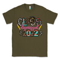 Army Green class dismissed 2022 Classic Tee - CowhideDigitalArt