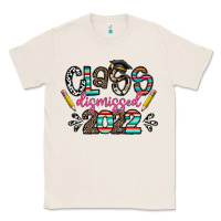 Natural class dismissed 2022 Classic Tee - CowhideDigitalArt