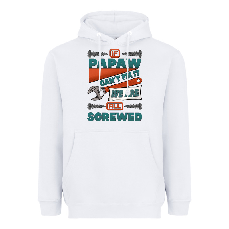 If Papaw Can't Fix It We Are All Screwed Heavyweight Hoodie by Jasminsmagicworld | Teevron