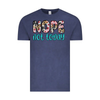 Vintage Denim nope not today Vintage Tee - Zillion Design Studio