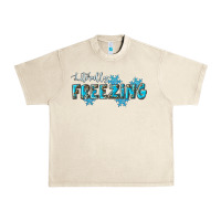 Sandshell literally freezing winter Urban Heavy Tee - RanaPortraitStore