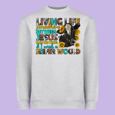 Living Life Somewhere Between Jesus Heavyweight Sweatshirt Designed By Texasbilliewilder