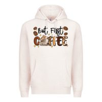 Pale Pink but first coffee Premium Hoodie - MaliasSmallBusiness
