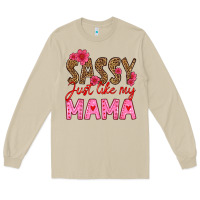 Mushroom sassy just like my mama Long Sleeve Tee - HRA Design Shop