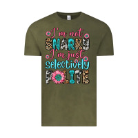 Vintage Olive i m not snarky i m just selectively polite Vintage Tee - Zillion Design Studio