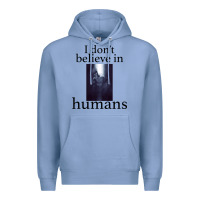 Colony Blue I don't believe i̇n humans Premium Hoodie - Bettercallsaul