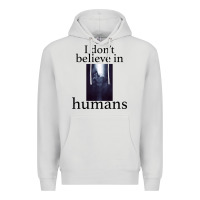 Dove Grey I don't believe i̇n humans Premium Hoodie - Bettercallsaul