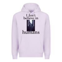 Lilac I don't believe i̇n humans Premium Hoodie - Bettercallsaul