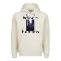 Oatmeal Heather I don't believe i̇n humans Premium Hoodie - Bettercallsaul