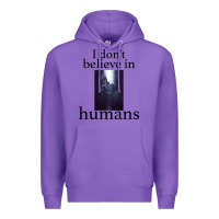 Purple I don't believe i̇n humans Premium Hoodie - Bettercallsaul