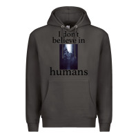 Smoke I don't believe i̇n humans Premium Hoodie - Bettercallsaul