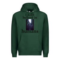 Sports Green I don't believe i̇n humans Premium Hoodie - Bettercallsaul