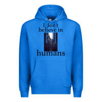 True Royal I don't believe i̇n humans Premium Hoodie - Bettercallsaul
