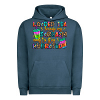 Pigment Midnight Navy loaded tea because my sarcasm needs to stay hydrat Urban Hoodie - Artiststas