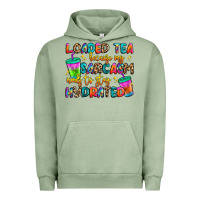 Pigment Oil Green loaded tea because my sarcasm needs to stay hydrat Urban Hoodie - Artiststas