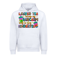 White loaded tea because my sarcasm needs to stay hydrat Urban Hoodie - Artiststas