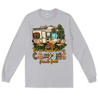 Moon Dust if i am drunk its my camping friends fault Long Sleeve Tee - AdoDesignShop