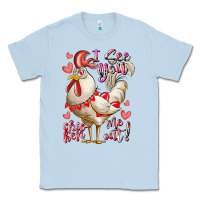 Dusty Blue i see you chicken me out Classic Tee - RacoonDesign