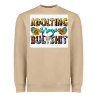Mushroom adulting is some bullshit Heavyweight Sweatshirt - texasbilliewilder