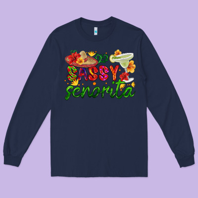 Sassy Senorita Long Sleeve Tee Designed By Hra Design Shop