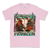 Bubblegum Pink Somebody's Problem Bull Skull Classic Tee - FaDigitalArtStudio