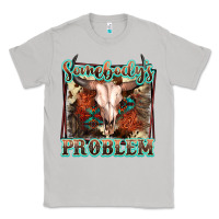 Moon Dust Somebody's Problem Bull Skull Classic Tee - FaDigitalArtStudio