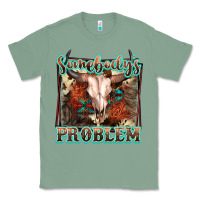 Sage Somebody's Problem Bull Skull Classic Tee - FaDigitalArtStudio