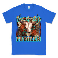 True Royal Somebody's Problem Bull Skull Classic Tee - FaDigitalArtStudio